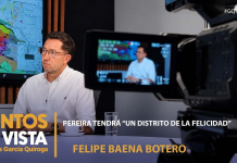 PEREIRA TENDRÁ “UN DISTRITO DE LA FELICIDAD”