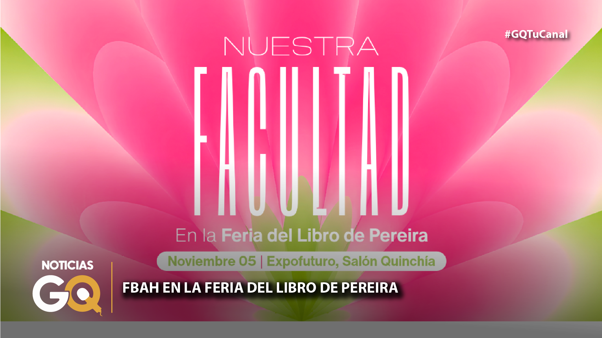 FBAH EN LA FERIA DEL LIBRO DE PEREIRA: LANZAMIENTOS Y ARTE EN VIVO